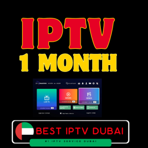IPTV Subscription Dubai 1 Month Plan – Instant Activation